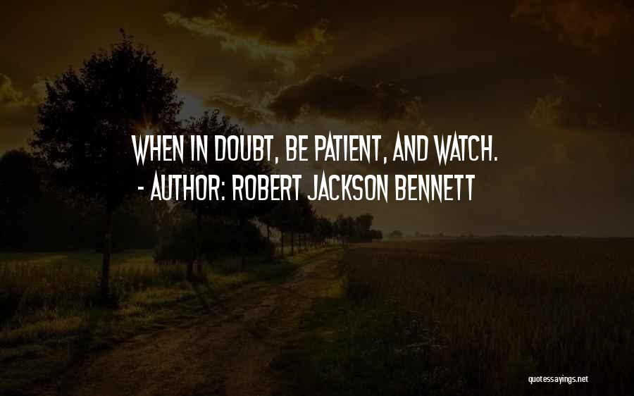 Duplay Syndrome Quotes By Robert Jackson Bennett