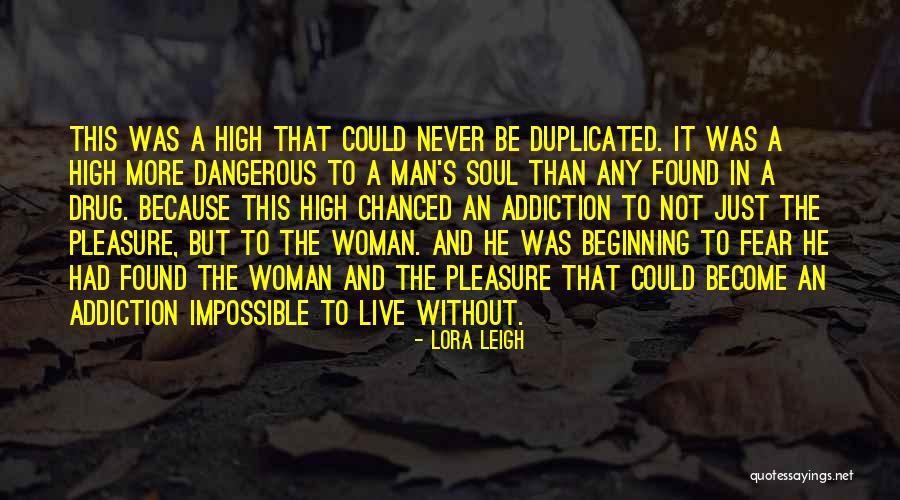 Duplicated Quotes By Lora Leigh Duplicated Quotes By Lora Leigh