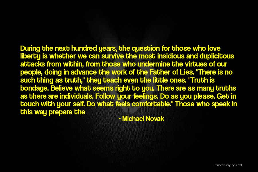 Duplicitous People Quotes By Michael Novak Duplicitous People Quotes By Michael Novak