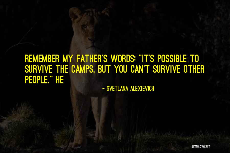 Duponts Quotes By Svetlana Alexievich Duponts Quotes By Svetlana Alexievich