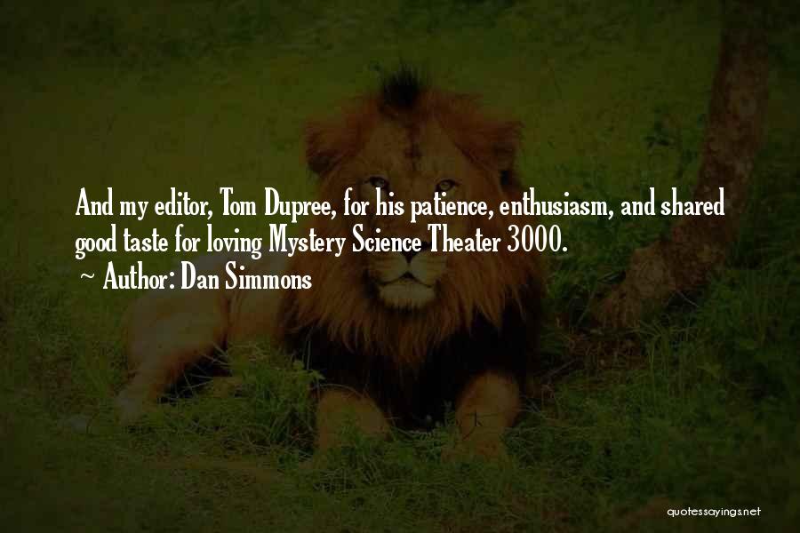 Dupree Quotes By Dan Simmons