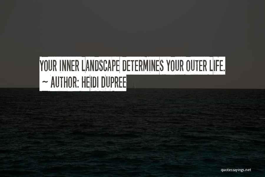 Dupree Quotes By Heidi DuPree