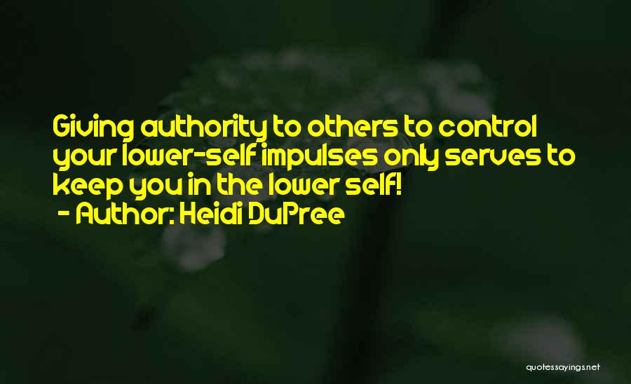 Dupree Quotes By Heidi DuPree