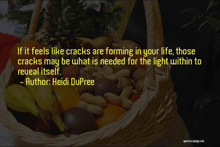 Dupree Quotes By Heidi DuPree