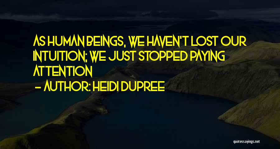 Dupree Quotes By Heidi DuPree