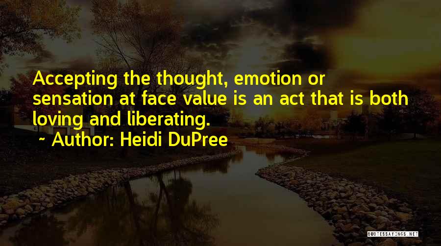 Dupree Quotes By Heidi DuPree