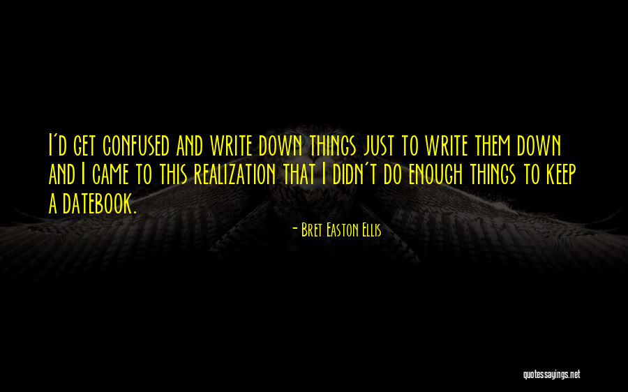 Duprez Daniel Quotes By Bret Easton Ellis Duprez Daniel Quotes By Bret Easton Ellis