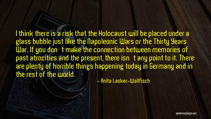 Dupriest Estate Quotes By Anita Lasker-Wallfisch Dupriest Estate Quotes By Anita Lasker-Wallfisch