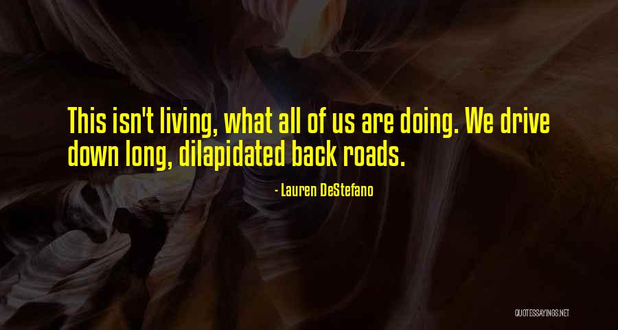 Dupriez Peinture Quotes By Lauren DeStefano Dupriez Peinture Quotes By Lauren DeStefano