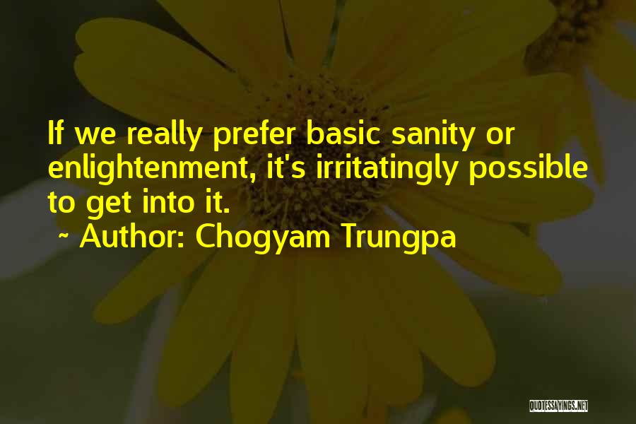 Dupuys Restaurant Quotes By Chogyam Trungpa