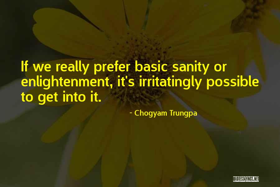 Dupuys Restaurant Quotes By Chogyam Trungpa