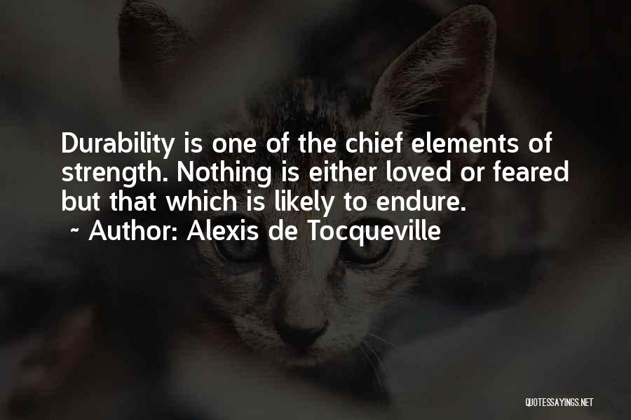 Durability Quotes By Alexis De Tocqueville