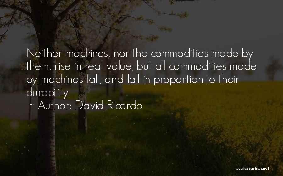 Durability Quotes By David Ricardo