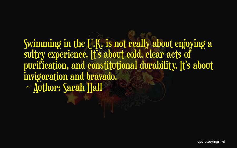 Durability Quotes By Sarah Hall