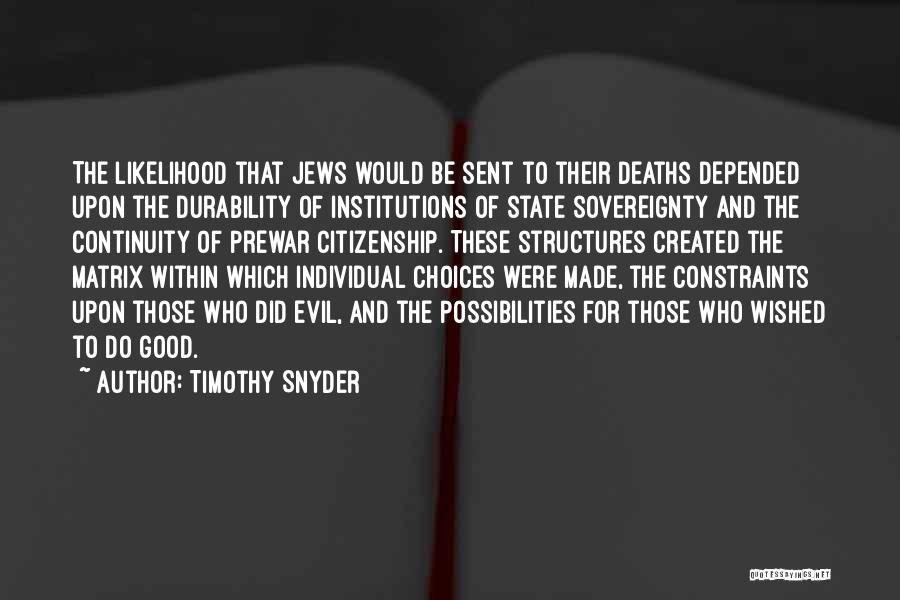 Durability Quotes By Timothy Snyder