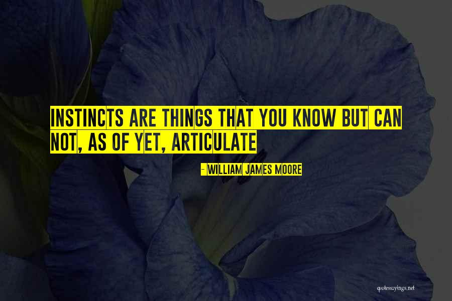 Durabilty Quotes By William James Moore Durabilty Quotes By William James Moore