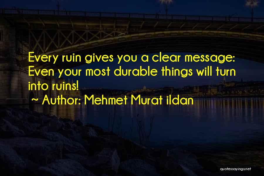 Durable Quotes By Mehmet Murat Ildan