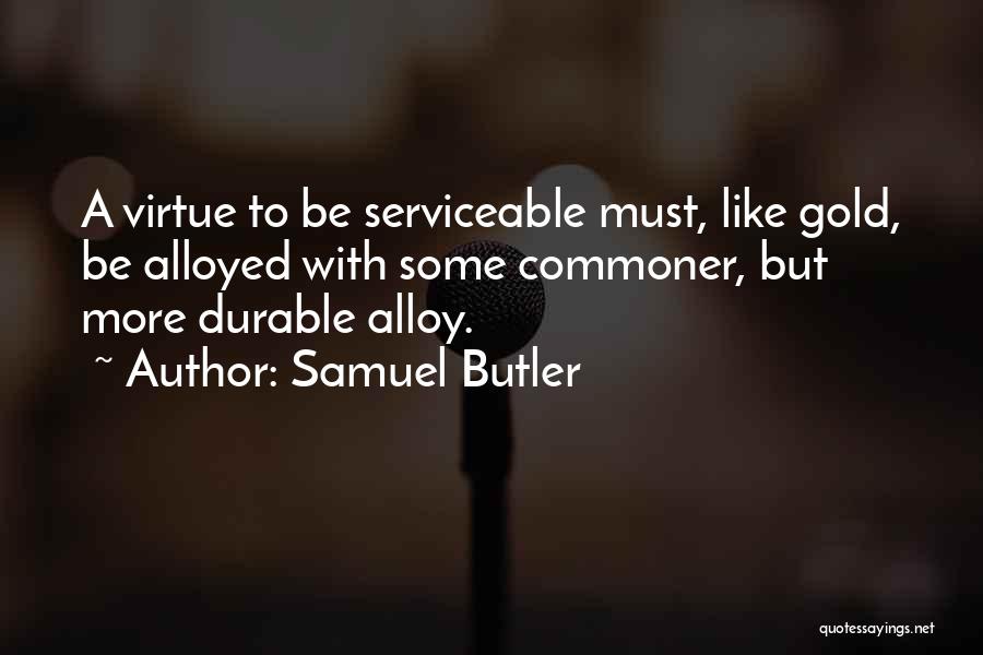 Durable Quotes By Samuel Butler