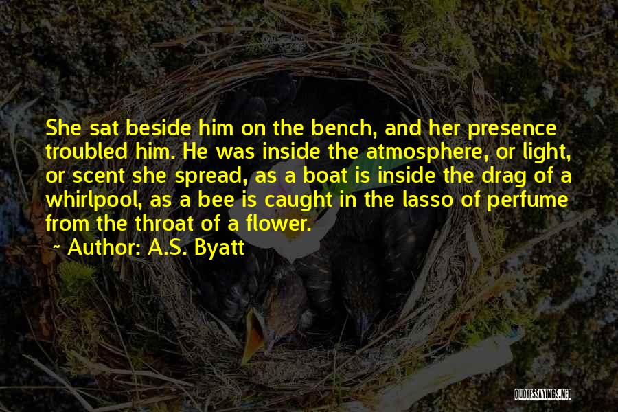 Durably Seven Quotes By A.S. Byatt Durably Seven Quotes By A.S. Byatt