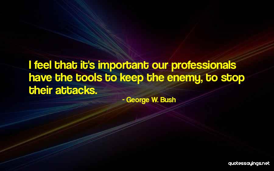 Durably Wigs Quotes By George W. Bush Durably Wigs Quotes By George W. Bush