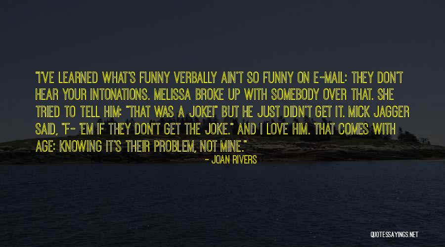Durabrand Hardbanding Quotes By Joan Rivers Durabrand Hardbanding Quotes By Joan Rivers