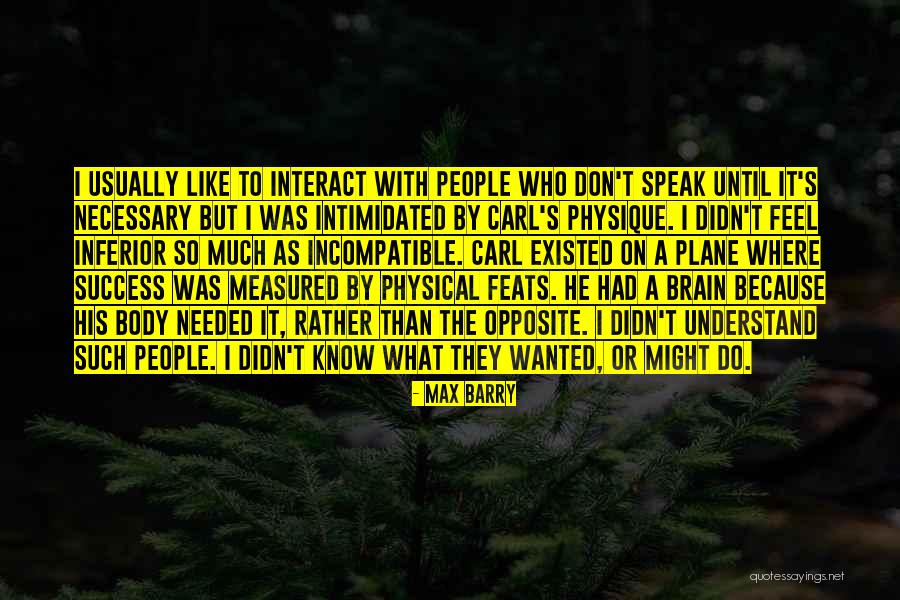 Durakovic Sena Quotes By Max Barry Durakovic Sena Quotes By Max Barry
