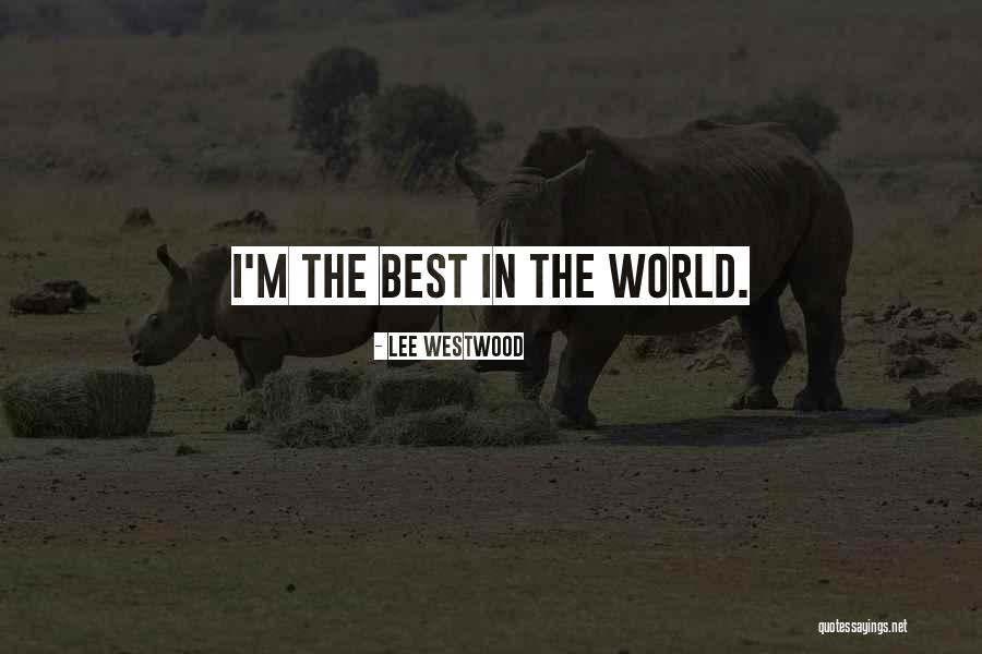 Durakta Poposunu Quotes By Lee Westwood Durakta Poposunu Quotes By Lee Westwood