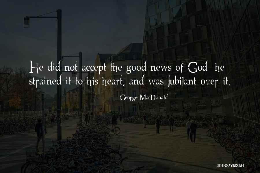 Duralde Louisiana Quotes By George MacDonald Duralde Louisiana Quotes By George MacDonald