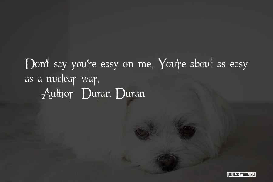 Duran Duran Quotes 2190011