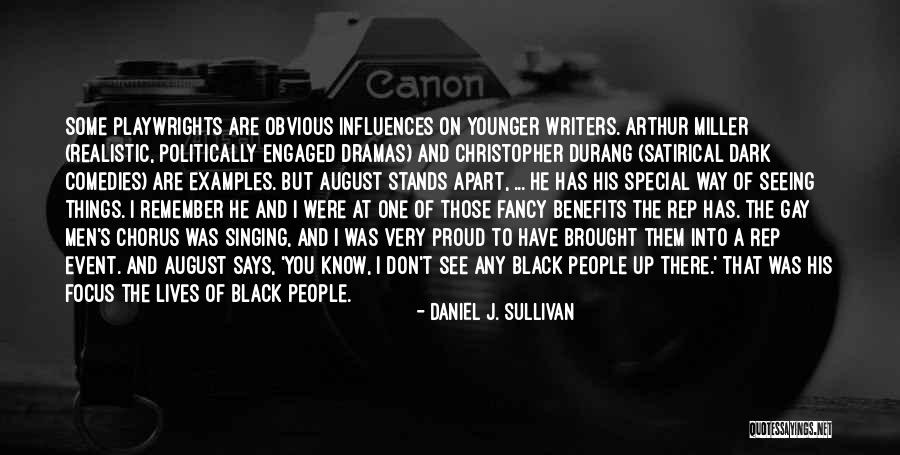 Durang Quotes By Daniel J. Sullivan Durang Quotes By Daniel J. Sullivan