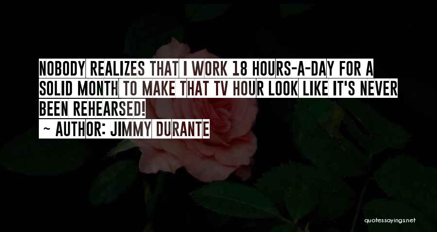 Durante Quotes By Jimmy Durante