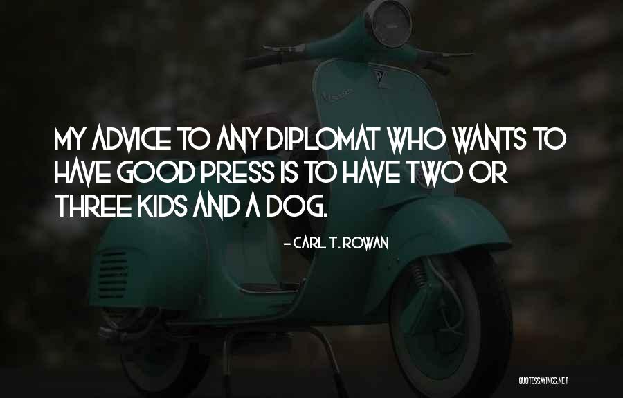 Durao Barroso Quotes By Carl T. Rowan Durao Barroso Quotes By Carl T. Rowan
