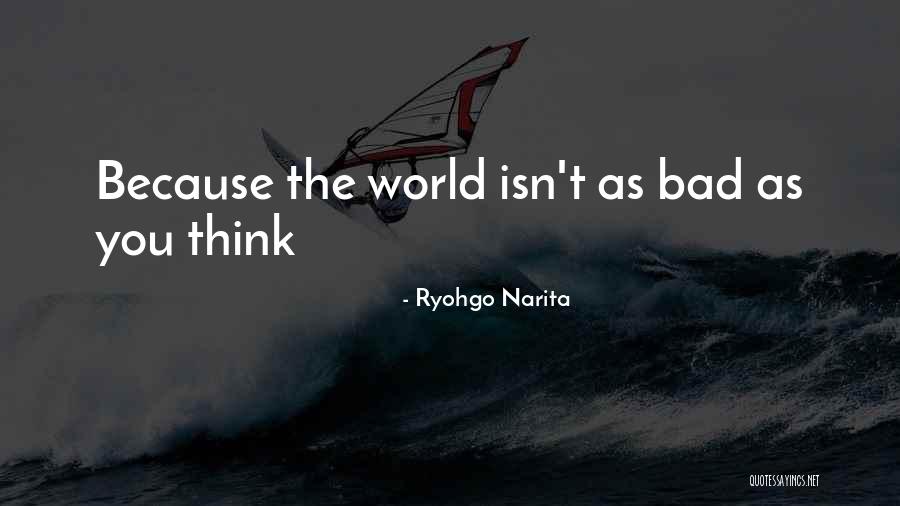 Durarara Best Quotes By Ryohgo Narita Durarara Best Quotes By Ryohgo Narita