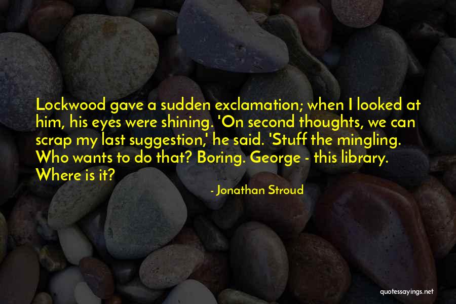 Durarara Masaomi Quotes By Jonathan Stroud Durarara Masaomi Quotes By Jonathan Stroud
