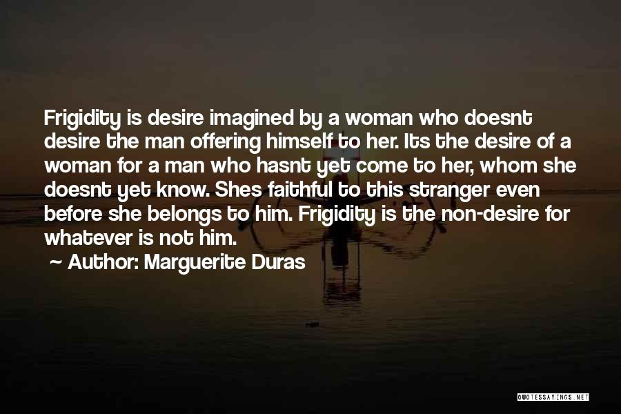 Duras Marguerite Quotes By Marguerite Duras