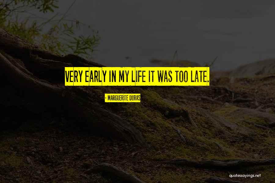Duras Marguerite Quotes By Marguerite Duras Duras Marguerite Quotes By Marguerite Duras