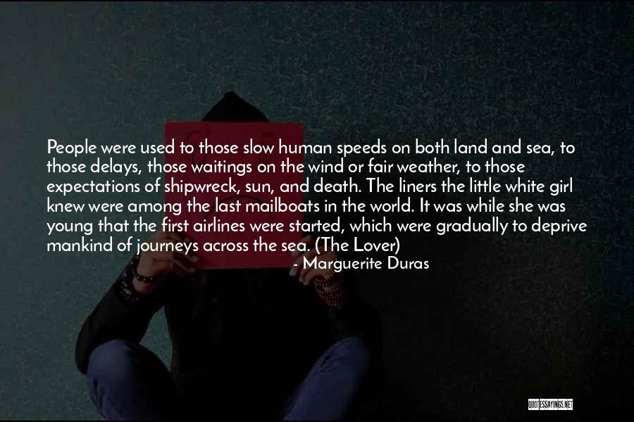 Duras Marguerite Quotes By Marguerite Duras