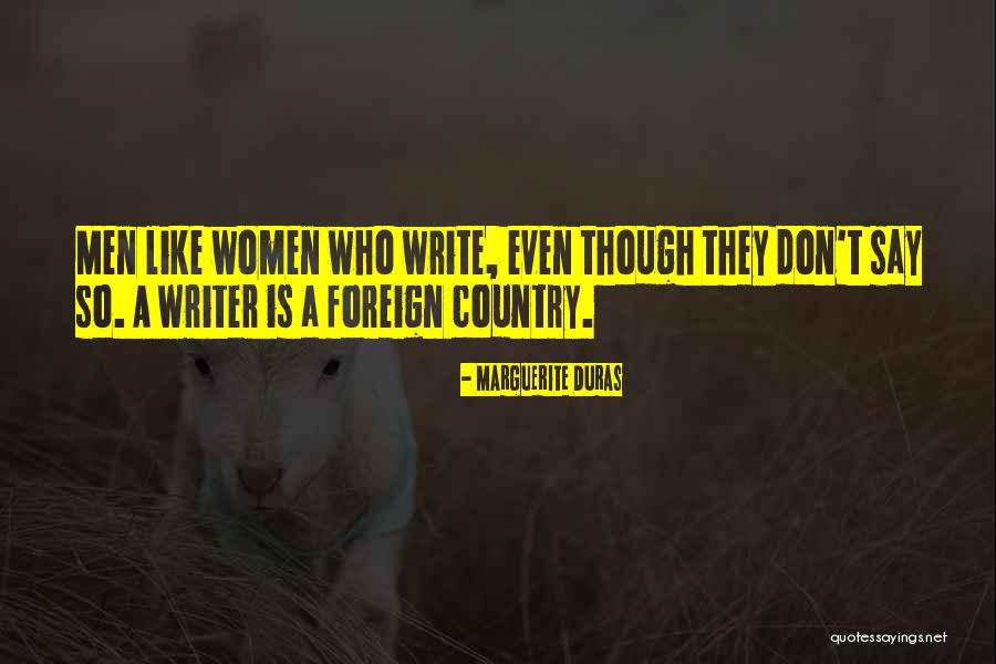 Duras Marguerite Quotes By Marguerite Duras Duras Marguerite Quotes By Marguerite Duras