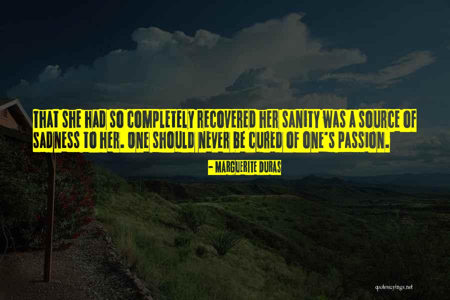 Duras Marguerite Quotes By Marguerite Duras Duras Marguerite Quotes By Marguerite Duras