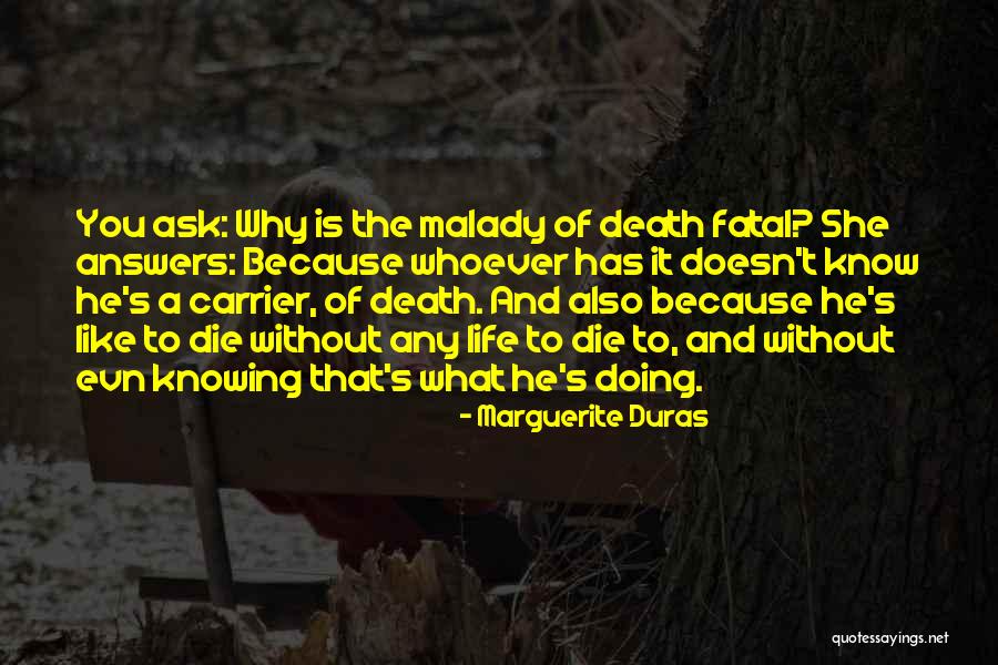 Duras Marguerite Quotes By Marguerite Duras