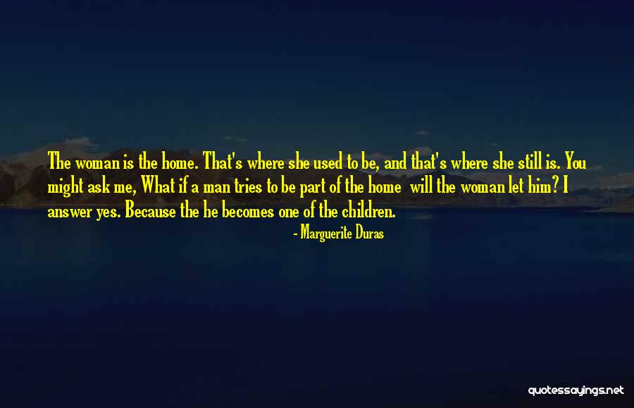 Duras Marguerite Quotes By Marguerite Duras Duras Marguerite Quotes By Marguerite Duras