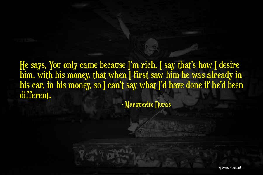 Duras Marguerite Quotes By Marguerite Duras Duras Marguerite Quotes By Marguerite Duras
