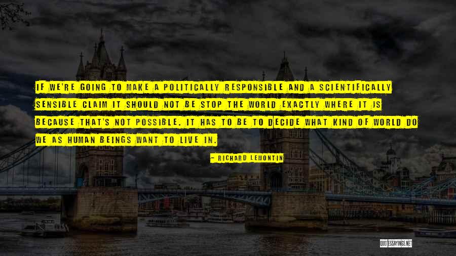 Duras Sisters Quotes By Richard Lewontin Duras Sisters Quotes By Richard Lewontin