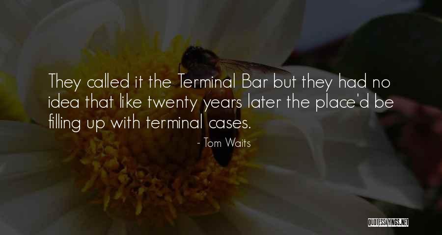 Duratex Quotes By Tom Waits Duratex Quotes By Tom Waits