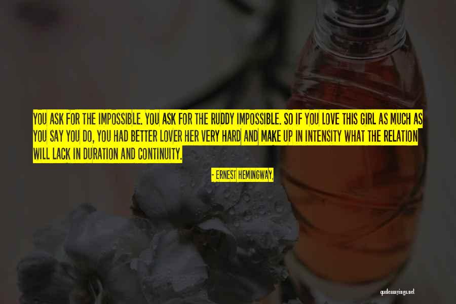 Duration And Intensity Quotes By Ernest Hemingway, Duration And Intensity Quotes By Ernest Hemingway,