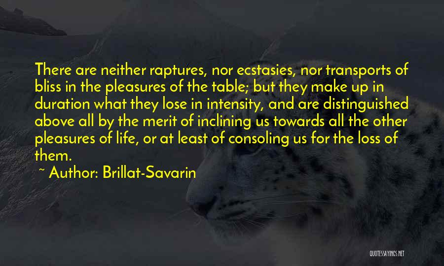 Duration Of Life Quotes By Brillat-Savarin