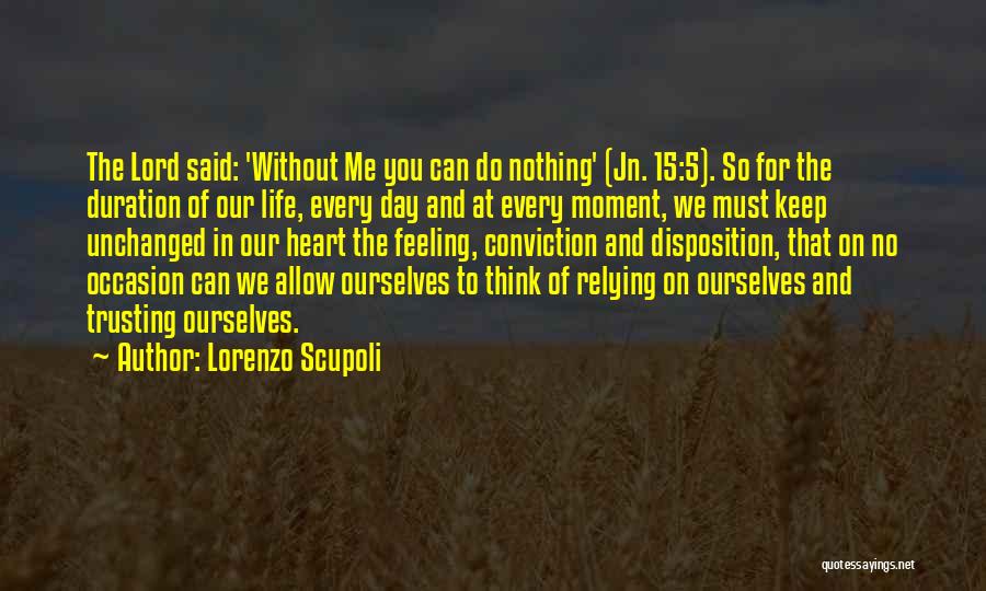 Duration Of Life Quotes By Lorenzo Scupoli