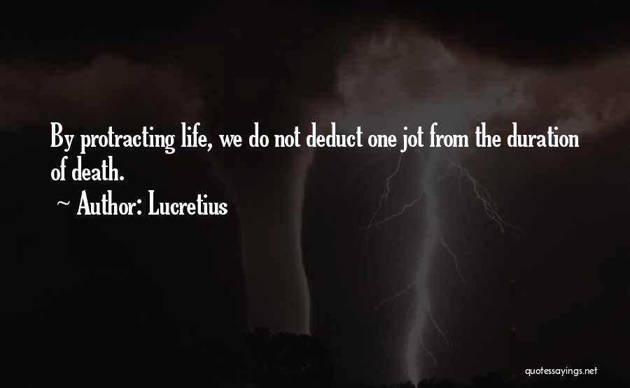 Duration Of Life Quotes By Lucretius