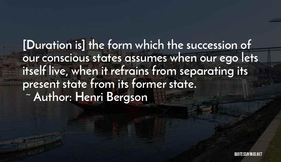 Duration Quotes By Henri Bergson