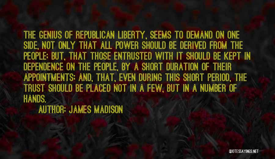 Duration Quotes By James Madison